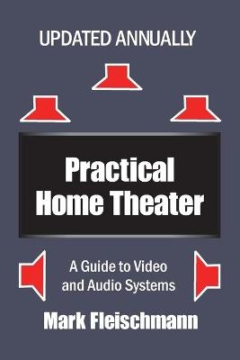 Practical Home Theater - Mark Fleischmann