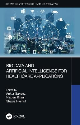 Big Data and Artificial Intelligence for Healthcare Applications - William G Doerner, Steven P Lab
