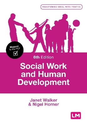 Social Work and Human Development - Janet Walker, Nigel Horner