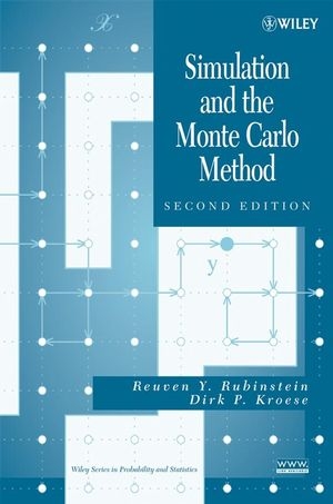 Simulation and the Monte Carlo Method - Reuven Y. Rubinstein, Dirk P. Kroese