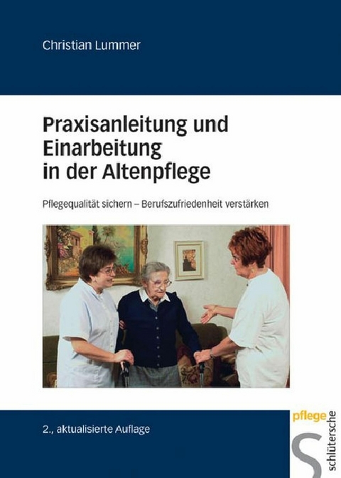 Praxisanleitung und Einarbeitung in der Altenpflege -  Christian Lummer