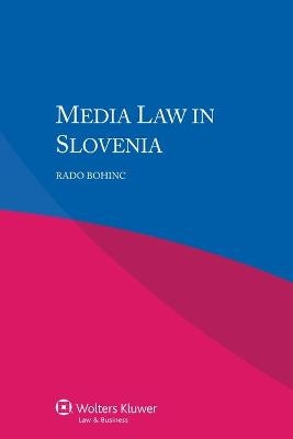 Media Law in Slovenia - Rado Bohinc