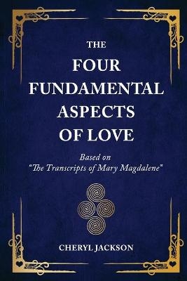 The Four Fundamental Aspects of Love - Cheryl Jackson