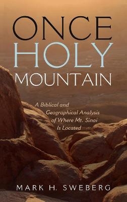 Once Holy Mountain - Mark H Sweberg