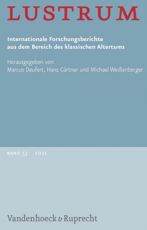 Lustrum Band 53 - 2011 -  Hans Gärtner,  Michael Weißenberger