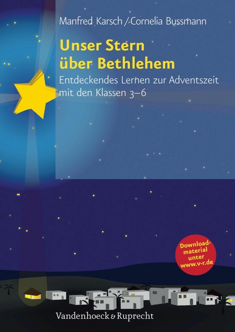 Unser Stern über Bethlehem -  Manfred Karsch,  Cornelia Bussmann