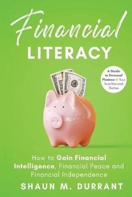 Financial Literacy - Shaun M Durrant