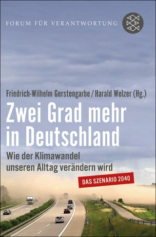 Zwei Grad mehr in Deutschland - Friedrich-Wilhelm Gerstengarbe; Friedrich-Wilhelm  Gerstengarbe; Harald Welzer; Harald  Welzer