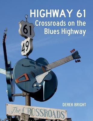 Highway 61 - Derek Bright