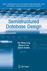 Semistructured Database Design -  Gillian Dobbie,  Tok Wang Ling