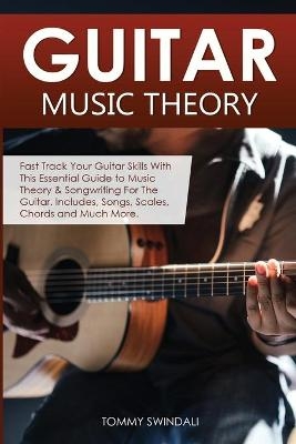 Guitar Music Theory - Tommy Swindali