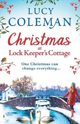 Christmas at Lock Keeper's Cottage - Lucy Coleman