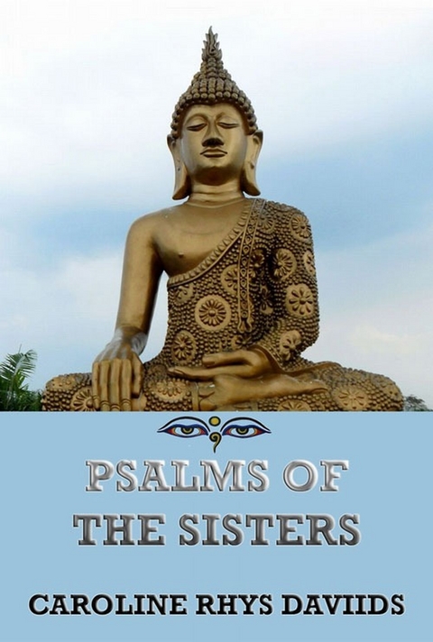 Psalms Of The Sisters - Caroline Rhys Davids