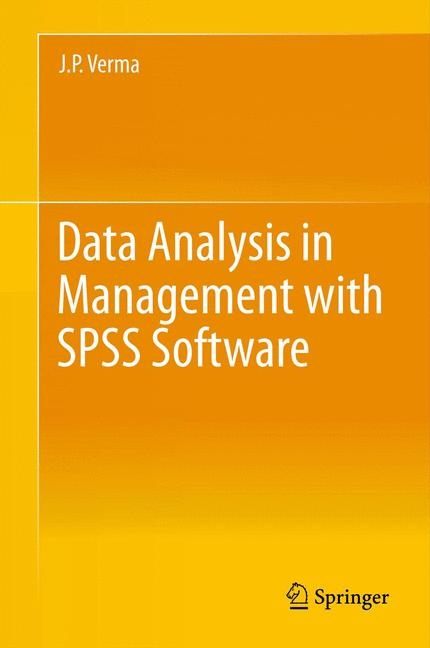 Data Analysis in Management with SPSS Software - J.P. Verma