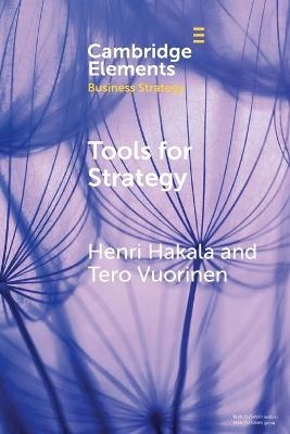 Tools for Strategy - Henri Hakala, Tero Vuorinen