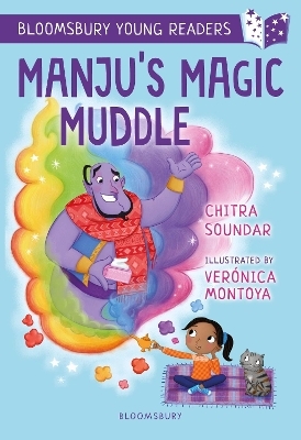 Manju's Magic Muddle: A Bloomsbury Young Reader - Chitra Soundar