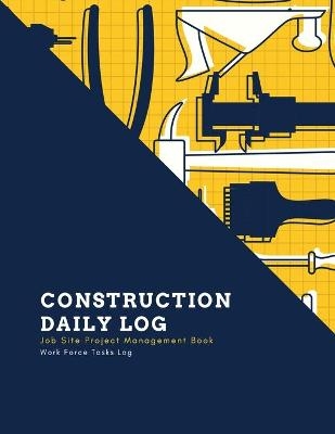 Construction Daily Log - Amy Newton