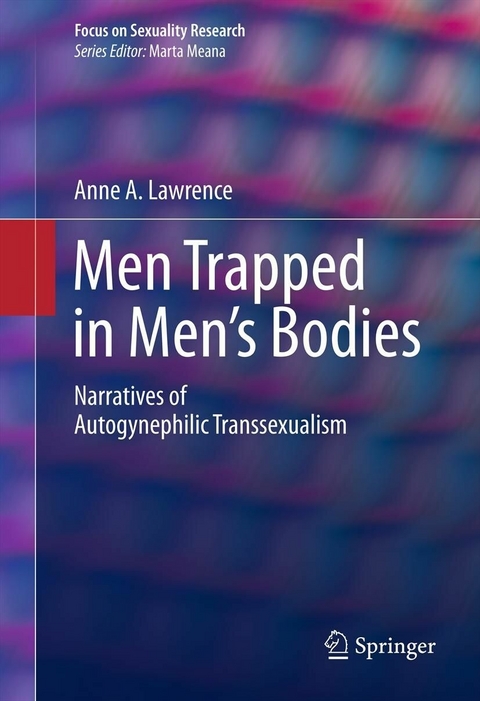 Men Trapped in Men's Bodies - Anne A. Lawrence