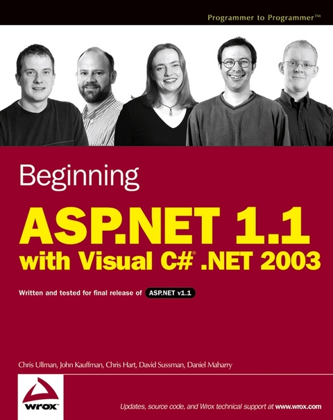 Beginning ASP.NET 1.1 with Visual C# .NET 2003 - Chris Ullman, John Kauffman, Chris Hart, David Sussman, Daniel Maharry