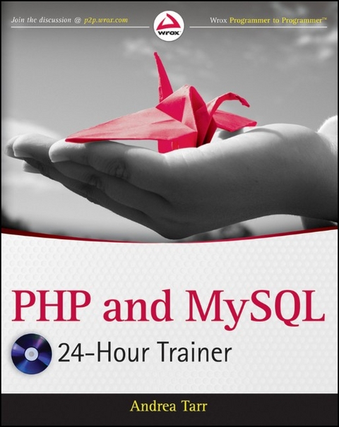 PHP and MySQL 24-Hour Trainer -  Andrea Tarr