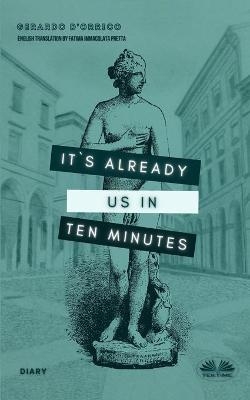 It's Already Us In Ten Minutes -  Gerardo d'Orrico