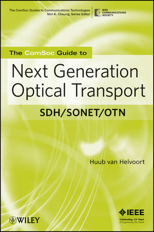 ComSoc Guide to Next Generation Optical Transport -  Huub van Helvoort