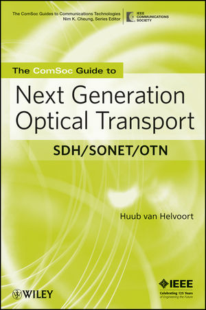 The ComSoc Guide to Next Generation Optical Transport - Huub Van Helvoort