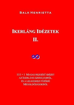 Ikerl�ng Id�zetek - Henrietta Balk, Orsolya Danka