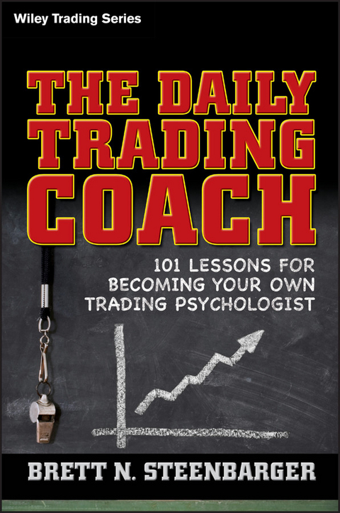 The Daily Trading Coach - Brett N. Steenbarger