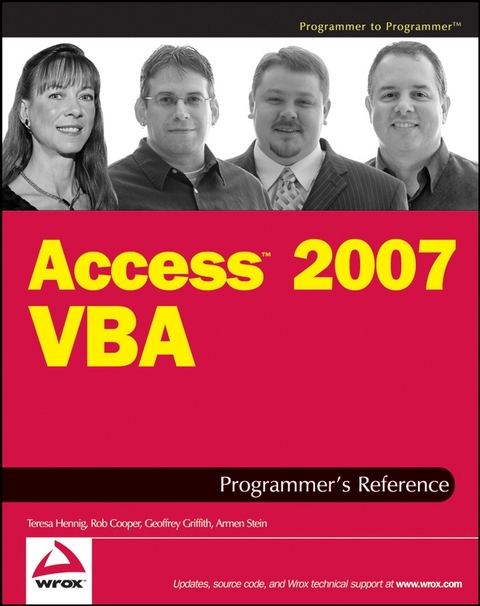 Access 2007 VBA Programmer's Reference -  Rob Cooper,  Geoffrey L. Griffith,  Teresa Hennig,  Armen Stein