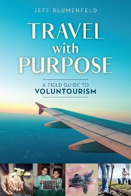 Travel with Purpose - Jeff Blumenfeld