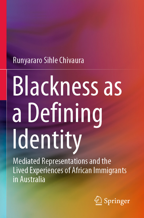 Blackness as a Defining Identity - Runyararo Sihle Chivaura