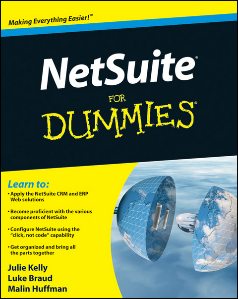 NetSuite For Dummies - Julie Kelly, Luke Braud, Malin Huffman