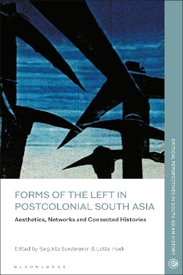 Forms of the Left in Postcolonial South Asia - 