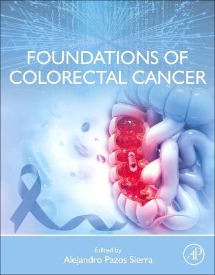 Foundations of Colorectal Cancer - 