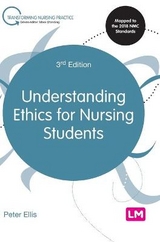 Understanding Ethics for Nursing Students - Ellis, Peter