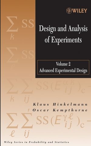 Design and Analysis of Experiments, Volume 2 - Klaus Hinkelmann, Oscar Kempthorne