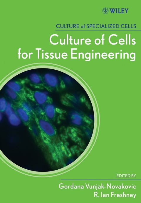 Culture of Cells for Tissue Engineering - 