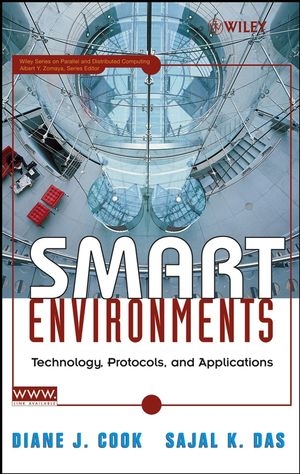 Smart Environments - Diane Cook, Sajal Kumar Das