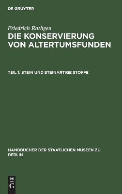 Stein und steinartige Stoffe - Friedrich Rathgen