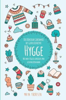 Hygge - Maya Thoresen