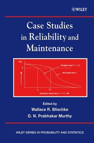 Case Studies in Reliability and Maintenance - 