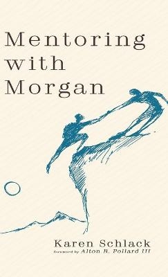 Mentoring with Morgan - Karen Schlack