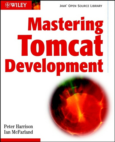 Mastering Tomcat Development - Ian McFarland, Peter Harrison