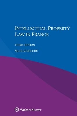 Intellectual Property Law in France - Nicolas Bouche