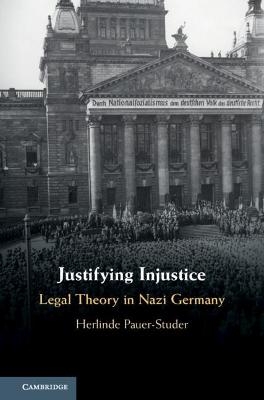 Justifying Injustice - Herlinde Pauer-Studer