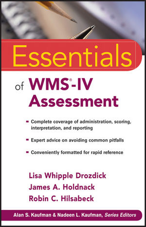 Essentials of WMS-IV Assessment -  Lisa W. Drozdick,  Robin C. Hilsabeck,  James A. Holdnack