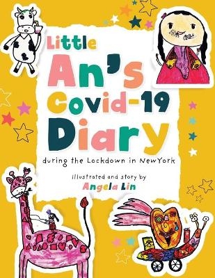 Little An's Covid-19 Diary - Angela Lin