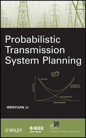 Probabilistic Transmission System Planning -  Wenyuan Li