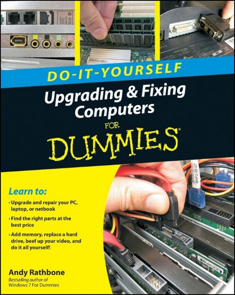 Upgrading and Fixing Computers Do-it-Yourself For Dummies -  Andy Rathbone